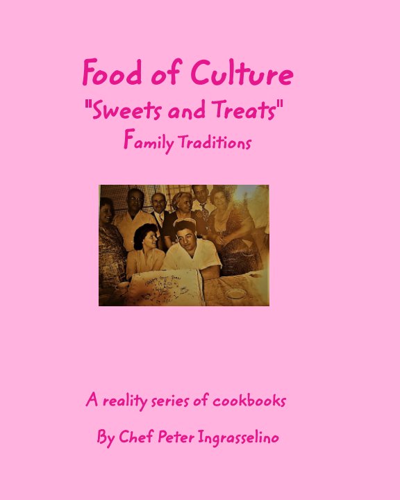 Sweets and Treats — Family Traditions